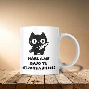 Háblame bajo tu responsabilidad