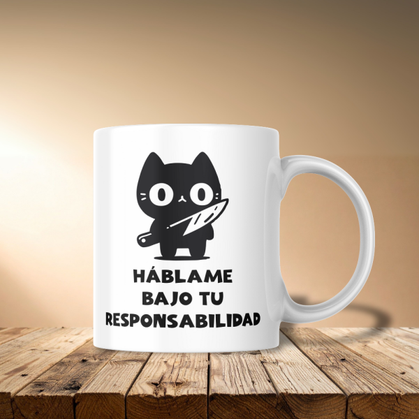 Háblame bajo tu responsabilidad